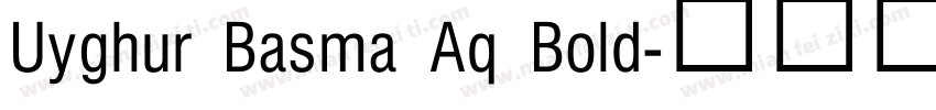 Uyghur Basma Aq Bold字体转换